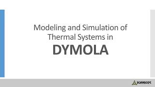 DYMOLA Thermal Systems Simulation [upl. by Musetta]